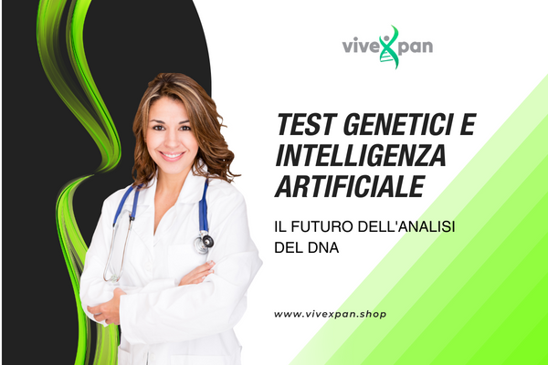Test Genetici e Intelligenza Artificiale: Il Futuro nel nostro DNA